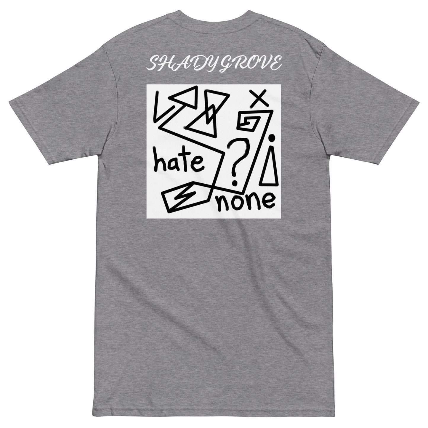 Men’s "Hate None" Premium Tee
