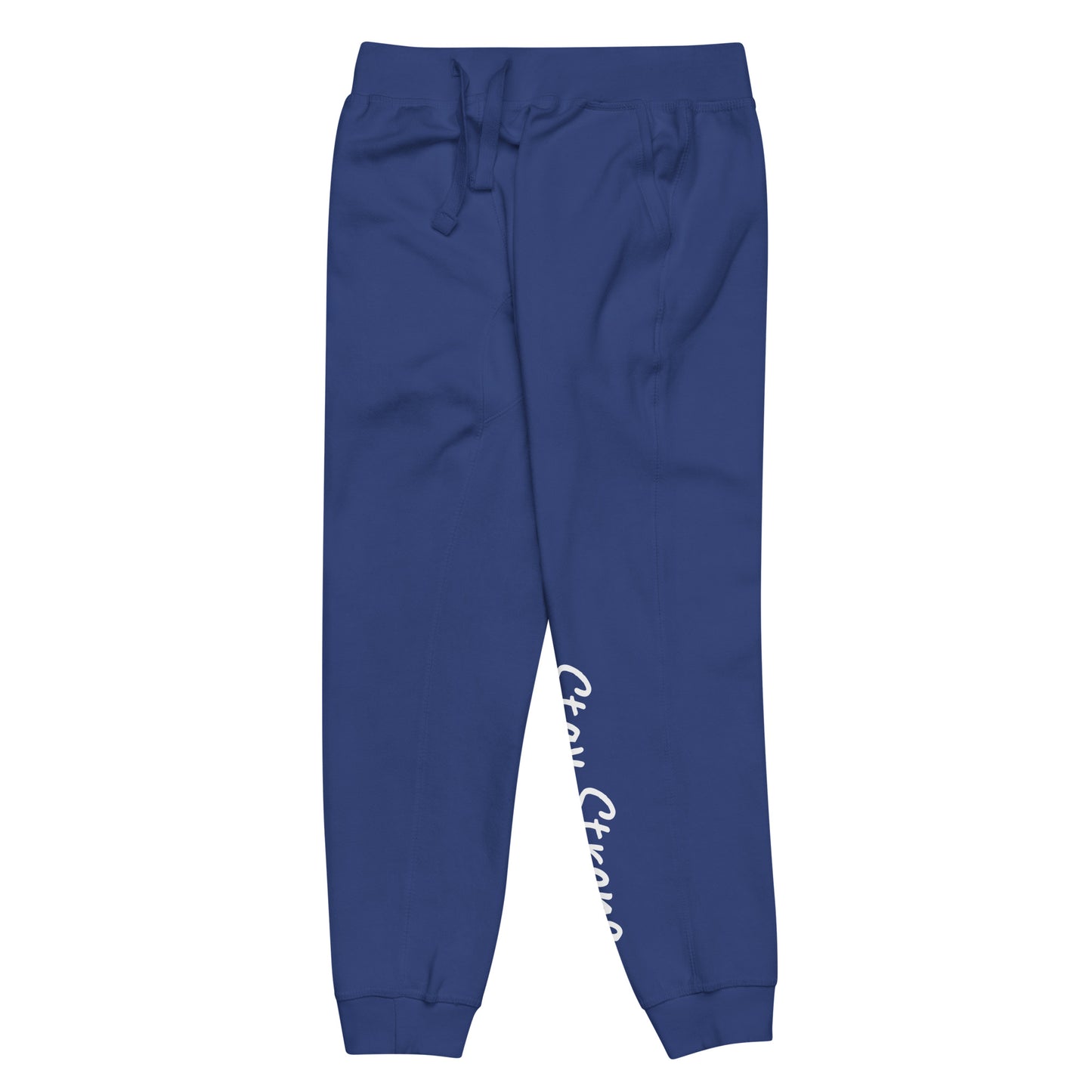 Unisex "Stay Strong" Fleece Sweatpants