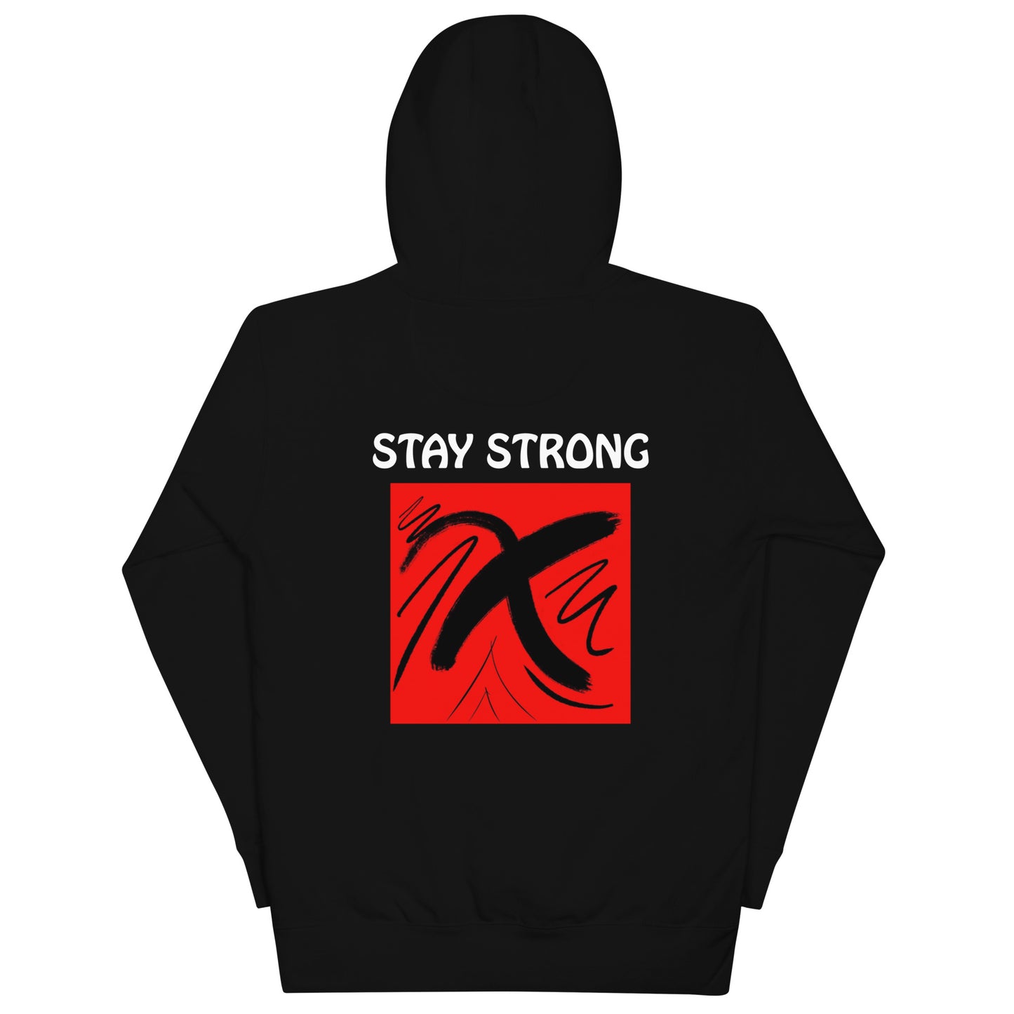 Unisex "Stay Strong" Hoodie
