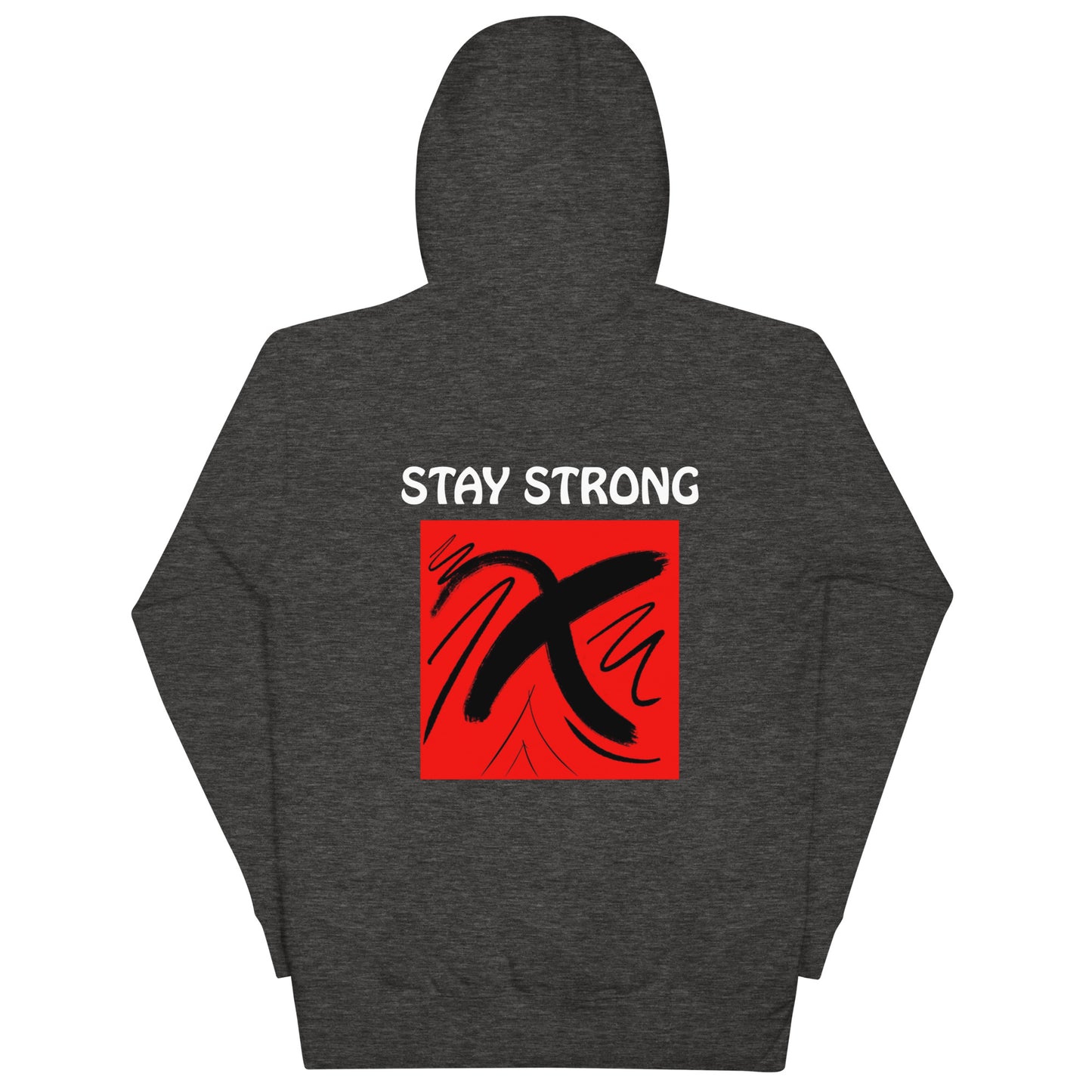 Unisex "Stay Strong" Hoodie
