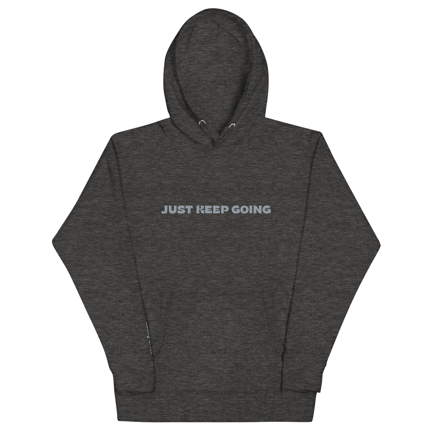 Unisex "Just Keep Going" Hoodie