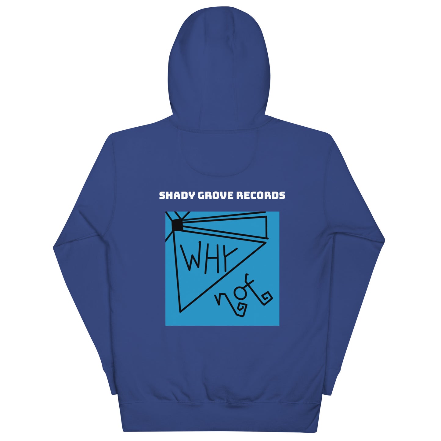 Unisex "Why Not" Hoodie