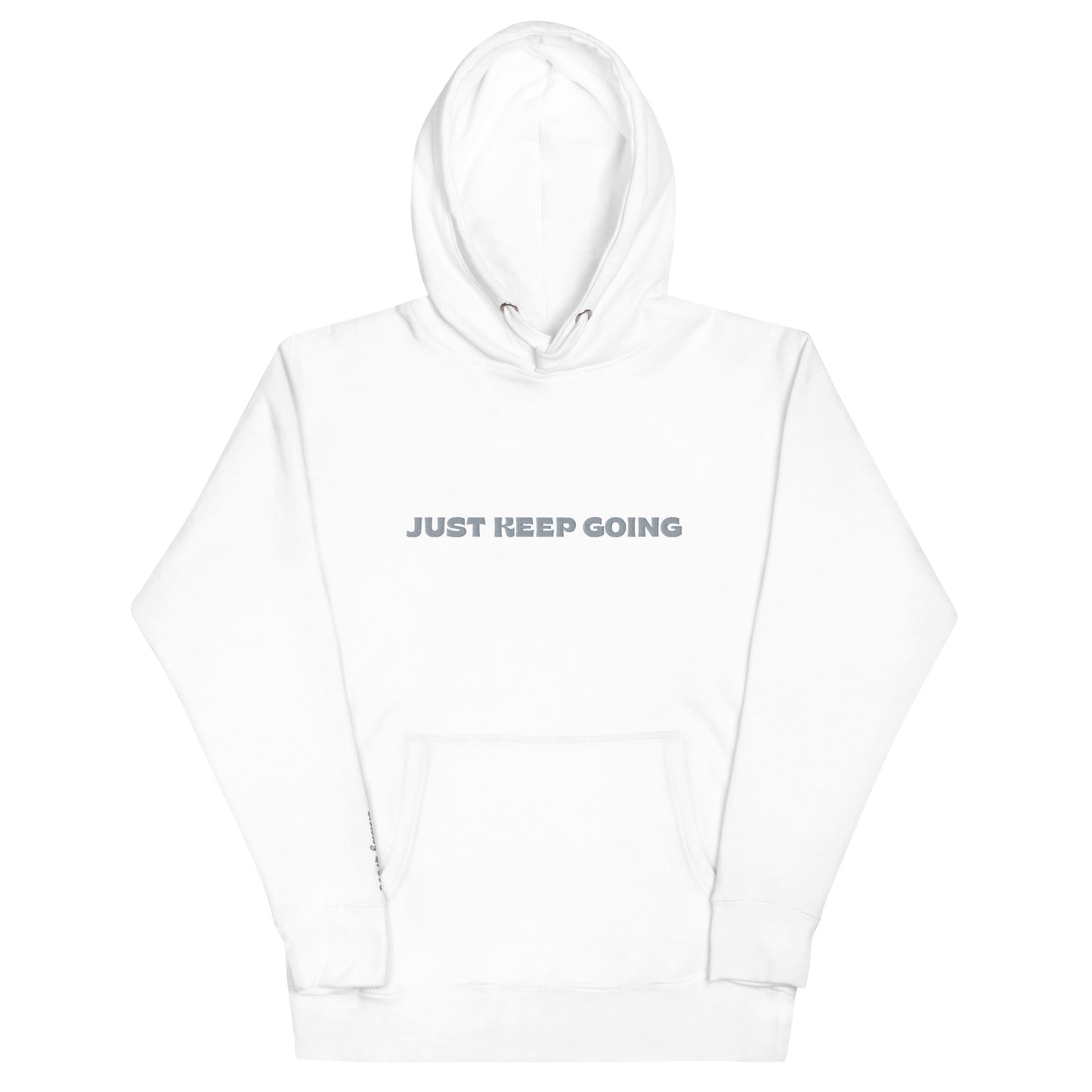 Unisex "Just Keep Going" Hoodie